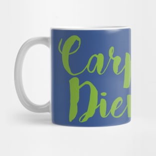 Carpe diem Mug